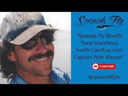 Spanish Fly Bluefin Tuna Morehead North Carolina with Captain Pete Manuel