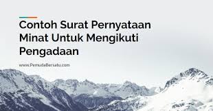 Contoh surat penagihan hutang/pemberitahuan tunggakan perusahaan. Contoh Surat Pernyataan Minat Untuk Mengikuti Pengadaan