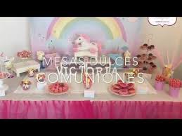 Haz que se lo pase bien en su primera comunión. Mesas Dulces Comuniones Candy Bar Comunion La Dulce Ilusion Youtube