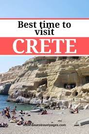 Best Time To Visit Crete In Greece For A Perfect Vacation Visiting Crete Greece Travel Greece Travel Guide