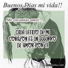 Imagenes Con Frases Cortas De Buenos Dias Amor Me Encantas Imagenes De Buenos Dias Y Frases De Vida En 2020 Buenos Dias Amor Imagenes Buenos Dias Amor Frases Bonitas