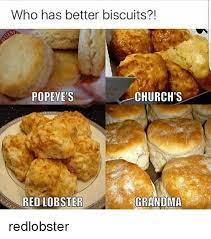 Coconut flour is very dry and won't work for this recipe. Who Has Better Biscuits Church S Popeye Grandma Red Lobster Redlobster Grandma Meme On Me Me