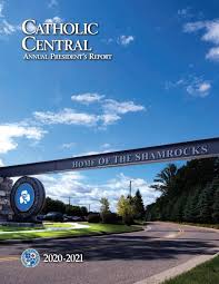 Annual President's Report 2020-2021 by Detroit Catholic Central High School 