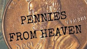 Pennies From Heaven - It's Not Just A Story - Just Playing House