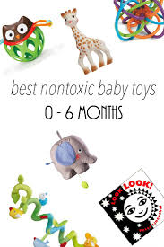 Best Nontoxic Baby Toys For Ages 0 6 Months Not My Circus Blog Diy Baby Toys 6 Months Nontoxic Baby Toys Nontoxic Baby Products