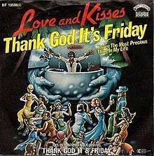 Thank god it is friday text design. Thank God It S Friday Love Kisses Song Wikipedia