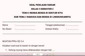 Maybe you would like to learn more about one of these? Kumpulan Soal Penilaian Harian Kelas 5 Tema 9 Sekolahdasar Net