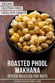 Roasted Phool Makhana Spiced Roasted Fox Nuts In 2020 Indian Snack Recipes Recipes Unhealthy Snacks