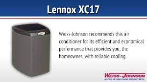 Dependable scroll compressor with silent comfort technology—provides smooth, efficient and reliable operation. Lennox Xc17 Air Conditioner Youtube