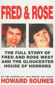 Rosemary west sentenced to life. Fred Rose By Howard Sounes