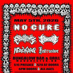 NO CURE, BLOOD TITHE, IRON GATE, MERCY WHIP & INTRUSIVE