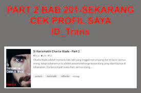 Jika kalian ingin mendownload novel charlie wade bab 3335 ini, kalian bisa kunjungi link yang sudah admi sediakan pada artikel ini! Bab 3243 Novel Charlie Wade Nf4m3gqi9uqkzm