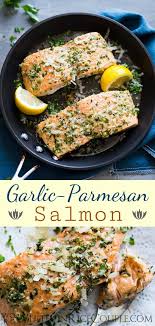 Garlic Parmesan Salmon Recipe That S Healthy Quick Easy Recipe In 2020 Salmon Italian Recipe Parmesan Salmon Salmon Recipes Oven