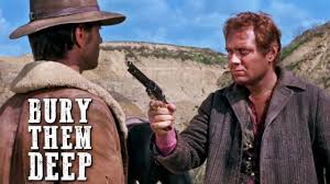 Bury Them Deep Western Movie Free Feature Film English Full Movie Youtube