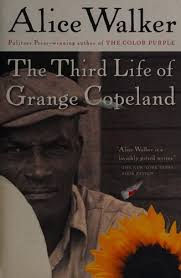 The third life of Grange Copeland by Alice Walker