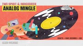 2S/Indigiqueer Analog Mingle — Queer Social Club