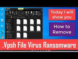 Vpsh Virus Vpsh Files Ransomware Removal Decrypt Vpsh Files Youtube