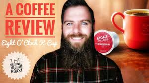 It comes in all different kinds of flavors, but for me, it. A Coffee Review Eight O Clock The Original Kcup 48 2020 Youtube