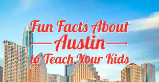 Austin is texas's seventh capital austin was the young republic's seventh and final capital city. Fun Facts About Austin To Teach Your Kids Country Home Learning Center