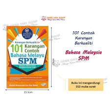 Contoh karangan isu semasa di malaysia; 101 Contoh Karangan Berkualiti A Bahasa Melayu Spm Ssm Shopee Malaysia