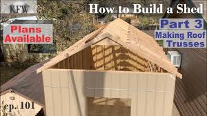 From furniture to home decor, we have everything you need to create a stylish space for your family and friends. 101 How To Build Shed Diy Back Yard Storage Part 3 Building A Roof Trusses Youtube