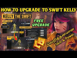 Free fire has new feature of kelly, the awakening of kelly has some missions to be completed. How To Convert Kelly Into Swift Kelly In Free Fire Upgraded Kelly Powers Skills Tamil Tubers Youtube