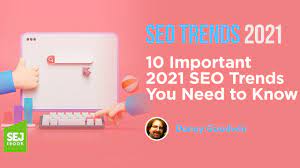 10 Important 2021 Seo Trends You Need To Know