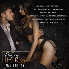 Paying The Debt by Madison Faye: Release Blitz - Four Chicks flipping pages