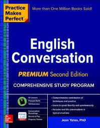 Pdf Download Practice Makes Perfect English Conversation Premium Second Edition Full Ebook Learn French Conversational English French Verbs