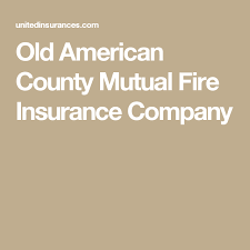 Old American County Mutual Fire Insurance Company Fireinsurancecompany Insurance Insurancecompany Oldamericancounty O Insurance Company Mutual Insurance