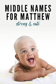 150+ Middle Names for Matthew That Are Classic & Cool