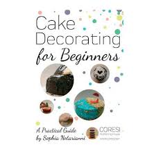 pdf cake decorating for dummies popular colection. Cake Decorating For Beginners A Practical Guide Buy Online In South Africa Takealot Com