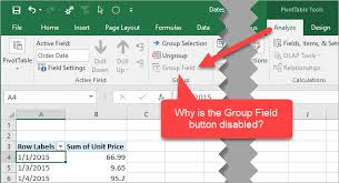 why the pivot table group field button is disabled for dates