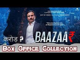 Baazaar 1st Day Box Office Collection Box Office Prediction Saif Ali Khan Download Movies Full Movies Download Full Movies