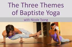 the 3 themes of baptiste yoga work