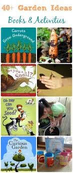 Gardening Books Activities Fun Ways To Get Kids Into The Garden This Year Garden Activities Gardening For Kids Reading Garden