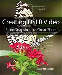 Richard harrington dettagli biografia, filmografia, premi, news e rassegna stampa. Amazon Com Creating Dslr Video From Snapshots To Great Shots 9780321814876 Harrington Richard Books