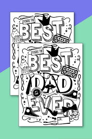 The kids will also have fun creating these fathers day coloring sheets as a special gift. Best Dad Coloring Pages Free Printable Father S Day Card