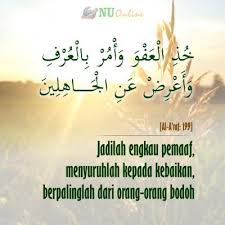 If you do not forgive us and have mercy on us, we shall surely be among the lost' that is translated surah al a'raf ayat 23 (qs 7: Tiga Pesan Dari Surat Al A Raf Ayat 199