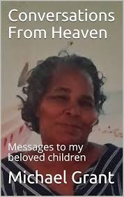 Conversations From Heaven: Messages to my beloved children