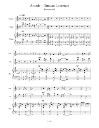 On our site there are a total of 4 music codes from the artist duncan laurence. Arcade Duncan Laurence Sheet Music For Piano Violin Flute Mixed Trio Musescore Com