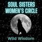 Soul Sisters Women's Circle - Wild Wisdom event in Telford
