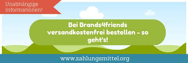 Brands4friends Versandkostenfrei Zahlungsmittel Org