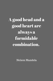 A Good Head And A Good Heart Are Always A Formidable Combination Nelson Mandela Anndy Lian Inter Governmental Blockchain Adviser Book Author Investor Board Member Singapore