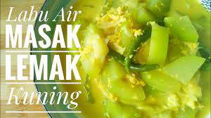 Masak ayam sampai matang dan koreksi rasa. Labu Air Masak Lemak Kuning Youtube