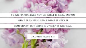 Verse of the Day - 2 Corinthians 4:18 - iDisciple