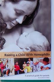 Raising a Child With Hemophilia (A practical guide for parents): Laureen A.  Kelley: Amazon.com: Books