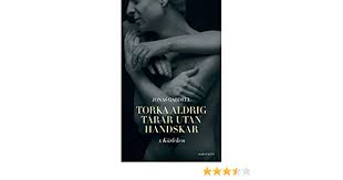 Tørk aldri tårer uten hansker (svensk originaltittel: Torka Aldrig Tarar Utan Handskar 1 Karleken Amazon De Gardell Jonas Fremdsprachige Bucher