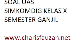 We did not find results for: Contoh Soal Uas Simulasi Dan Komunikasi Digital Smk Kelas X Semester Ganjil Kita Informatika