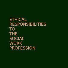 Social Work Has A Specific Code Of Ethics To Follow That Was Put Out By The Nasw National Association Of Soc With Images Social Work Practice Social Work Exam Social Work
